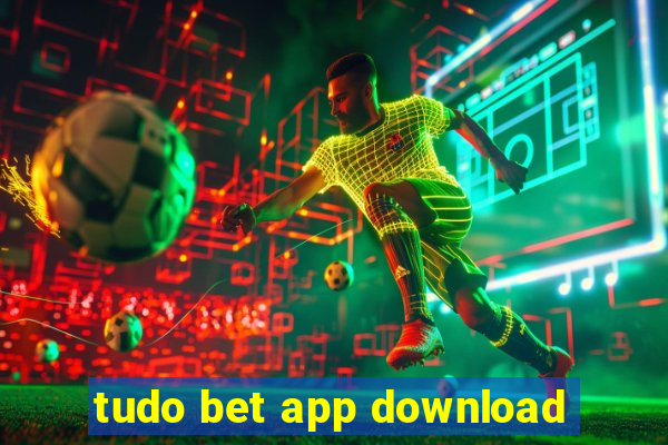 tudo bet app download